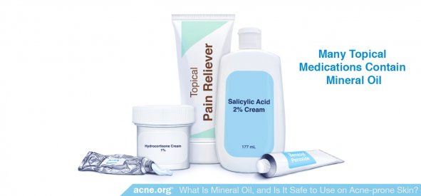 Many Topical Medications Contain Mineral Oil